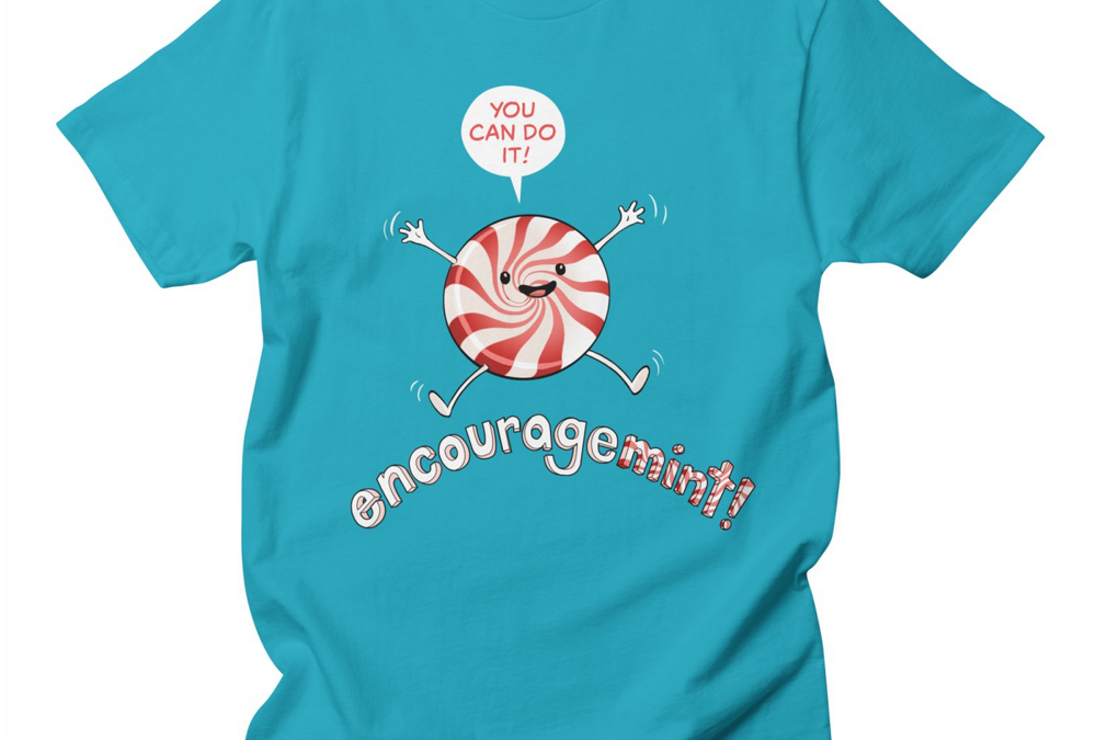 Encouragemint (T-Shirts)